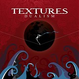 Textures - Dualism