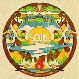 SOJA - Amid The Noise And Haste