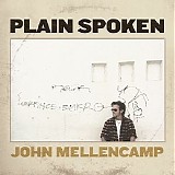 John Mellencamp - Plain Spoken