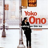 Yoko Ono - Walking On Thin Ice - Compilation