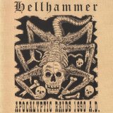 Hellhammer - Apocalyptic Raids 1990 A.D.