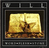 Will - Word â€¢ Flesh â€¢ Stone