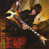 Michael Angelo Batio - 2X Again