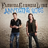 Florida Georgia Line - Anything Goes (Deluxe Edition)