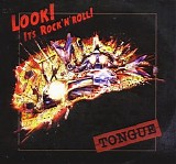 Tongue - Look! ItÂ´s Rock Â´NÂ´ Roll!