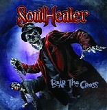 SoulHealer - Bear The Cross