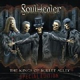 SoulHealer - The Kings Of Bullet Alley