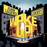 John Legend & The Roots - Wake Up! (vs The Roots)