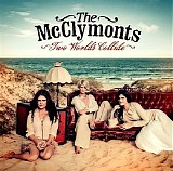 The McClymonts - Two Worlds Collide