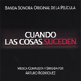 Arturo RodrÃ­guez - Cuando Las Cosas Suceden