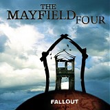 Mayfield Four, The - Fallout