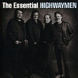 Highwaymen - The Essential Highwaymen