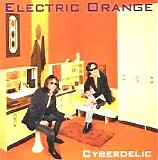 Electric Orange - Cyberdelic