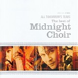 Midnight Choir - All Tomorrow's Tears: The Best Of Midnight Choir