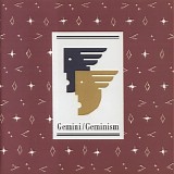 Gemini - Geminism