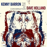 Kenny Barron & Dave Holland - The Art Of Conversation