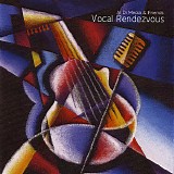 Al Di Meola & Friends - Vocal Rendezvous