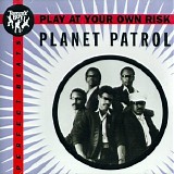 Planet Patrol - Play At Your Own Risk