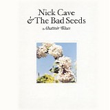 Nick Cave & The Bad Seeds - Abattoir Blues