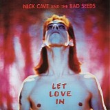 Nick Cave & The Bad Seeds - Let Love In