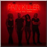 Little Big Town - Pain Killer