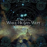 While Heaven Wept - Suspended At Aphelion