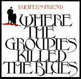 Lucifer's Friend - Where the Groupies Killed the Blues