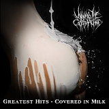 Milking the Goatmachine - Greatest Hits - Covered in Milk