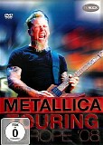 Metallica - Touring Europe '08
