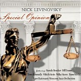 Igor Butman's Moscow Jazz Orchestra, Nick Levinovsky - Special Opinion (feat. Randy Brecker, Bill Evans, Mitch Stein, Mike Stern, Dave Weckl)