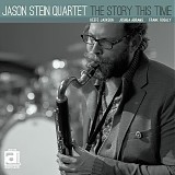 Jason Stein Quartet - The Story This Time