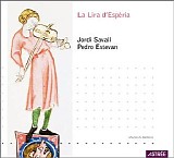 Jordi Savall & Pedro Estevan - La Lira d'EspÃ©ria