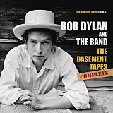 Bob Dylan and The Band - The Bootleg Series, Vol. 11 - The Basement Tapes (Raw)