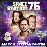Marc Fantini & Steffan Fantini - Space Station 76