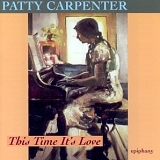 Patty Carpenter - This Time It's Love