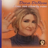 Dena DeRose - I Can See Clearly Now