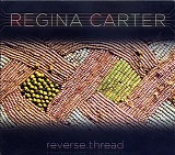 Regina Carter - Reverse Thread