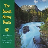 Henry Kaiser & David Lindley - The Sweet Sunny North