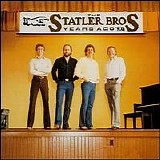 Statler Brothers - Years Ago