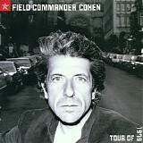 Cohen, Leonard - Field Commander Cohen: Tour of