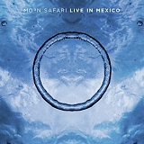 Moon Safari - Live In Mexico