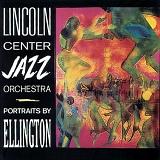 Lincoln Center Jazz Orchestra - Portraits By Ellington