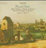 Angela Hewitt - Bach J.S. - French Suites: Little Preludes, Disc 2