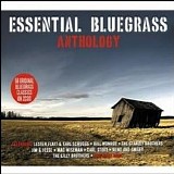 Various artists - Essential Bluegrass Anthology, Disc 1