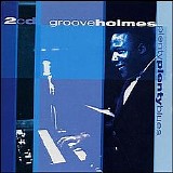 Richard "Groove" Holmes - Plenty Plenty Blues, Disc 1