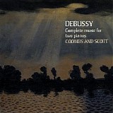 Christopher Scott & John Coombs - Debussy: Complete Music for Two Pianos