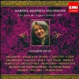Martha Argerich, Renaud CapuÃ§on - Martha Argerich and Friends Live from the Lugano Festival 2007, Disc 3