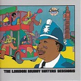 Muddy Waters - The London Muddy Waters Sessions