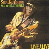 Stevie Ray Vaughan and Double Trouble - Live Alive