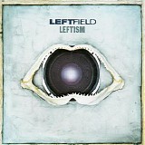 Leftfield - Leftism